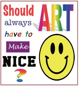 should-art-always-have-to-make-nice-graphic