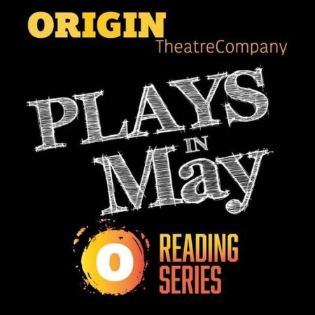 Origin graphic for Plays in May playreading series